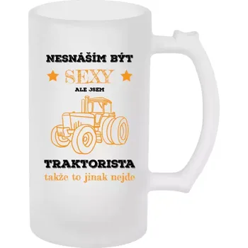 Sklenice Půllitr skleněný matný Nesnáším být sexy, ale jsem traktorista