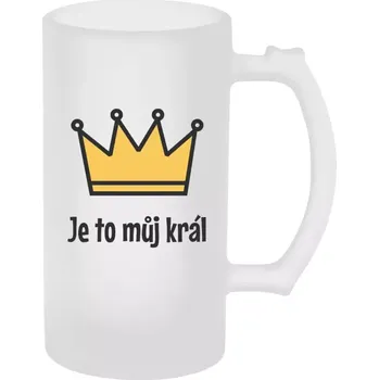 Sklenice Půllitr pro páry - Je to můj král - matný
