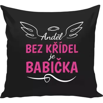Polštář Polštář černý 40x40 cm Anděl bez křídel - babička