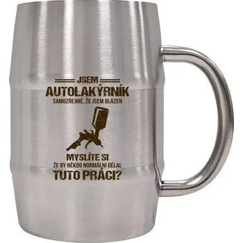 Sklenice Nerezový chladicí půllitr Samozřejmě, že jsem blázen - autolakýrník