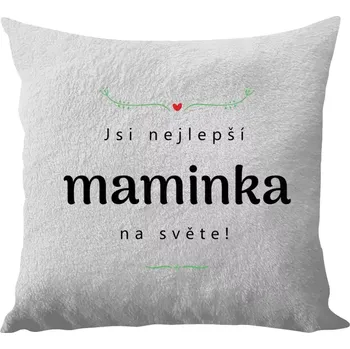 Polštář Polštář bílý 40x40 cm - dlouhý chlup Jsi nejlepší maminka na světě