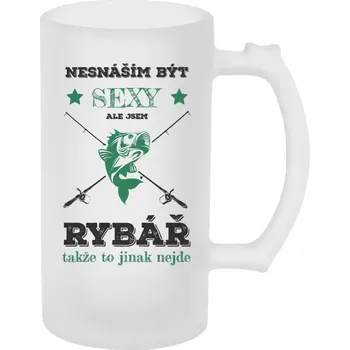 Sklenice Rybářský půllitr - Nesnáším být sexy, ale jsem rybář - matný