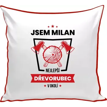 Polštář Polštář barevný 32x32 cm Nejlepší v okolí - dřevorubec