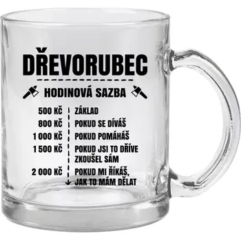 Hrnek 330 ml - skleněný Hodinová sazba - dřevorubec