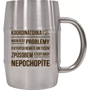 Sklenice Nerezový chladicí půllitr Musím řešit problémy - koordinátorka