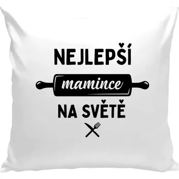 Polštář Polštář bílý 40x40 cm Nejlepší mamince na světě - váleček