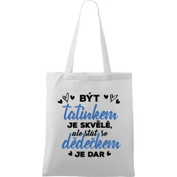 Látková taška Stát se dědečkem je dar