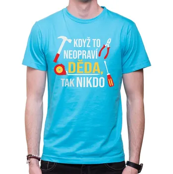 Tričko - Děda opravář, Barva látky tyrkysová modrá, Střih Pánsky/UNISEX, Velikost XS
