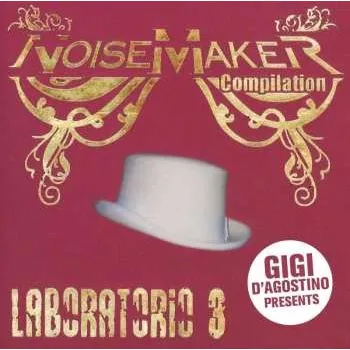 Zahraniční hudba CD Various: Gigi D'Agostino Presents NoiseMaker Compilation - Laboratorio 3 2017