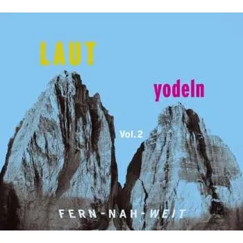 Zahraniční hudba CD Various: Laut Yodeln Vol.2 2019