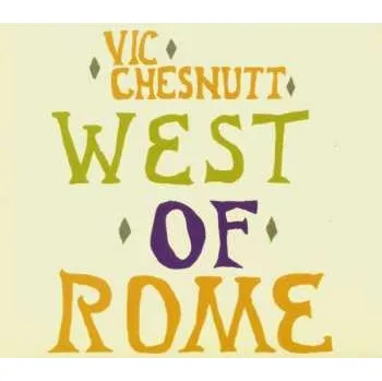 Zahraniční hudba CD Vic Chesnutt: West Of Rome 2015