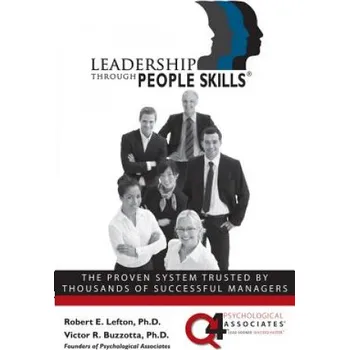 Leadership Through People Skills – Robert E Lefton (EN)
