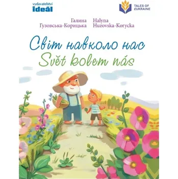 Pohádka Svět kolem nás - Halyna Huzovska-Korycka