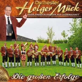Zahraniční hudba CD Holger Mück: Die Großen Erfolge 2018