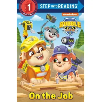 On the Job (Paw Patrol: Rubble & Crew) – Random House (EN)