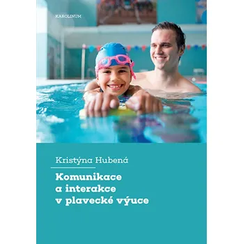 Kniha Komunikace a interakce v plavecké výuce