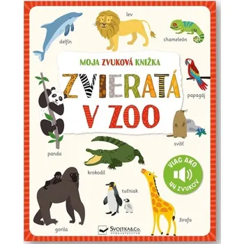 Bystrá hlava Moja zvuková knižka Zvieratá v zoo