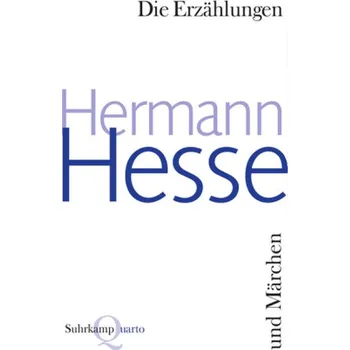 Die Erzählungen und Märchen - Hermann Hesse