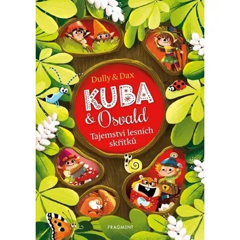 Kuba & Osvald - Tajemství lesních skřítků - Dax, Eva