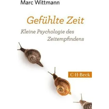 Gefühlte Zeit - Wittmann, Marc