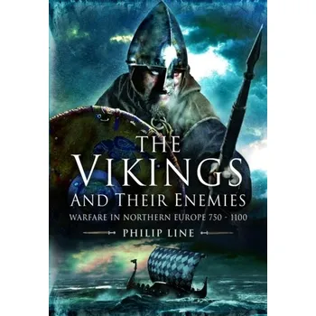 The Vikings and their Enemies - Philip Line