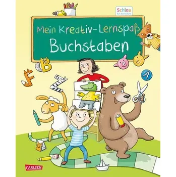 První čtění Schlau für die Schule: Mein Kreativ-Lernspaß: Buchstaben - Mildner, Christine