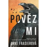 Pověz mi - Frasier Anne
