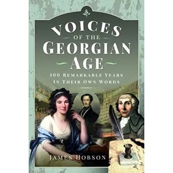 Voices of the Georgian Age - Hobson, James R.