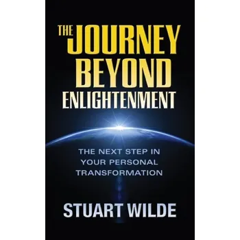 Osobní rozvoj The Journey Beyond Enlightenment - Wilde, Stuart
