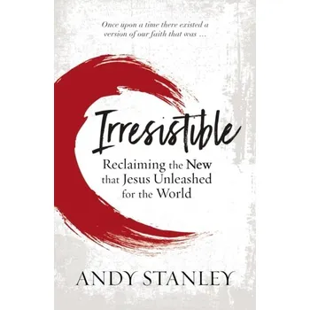 Populárně naučná literatura pro dospělé Irresistible - Stanley, Andy