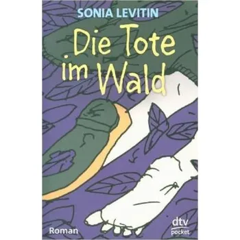 Die Tote im Wald - Levitin, Sonia