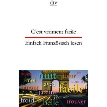 Cizojazyčná kniha C'est vraiment facile. Einfach Französisch lesen - Beckerath, Christiane von