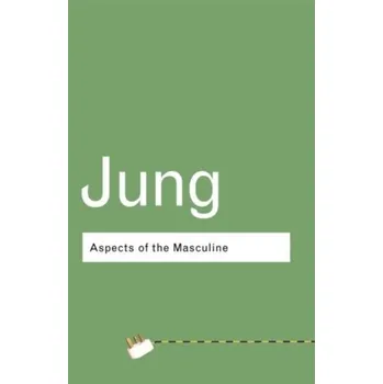 Aspects of the Masculine - Jung Chang