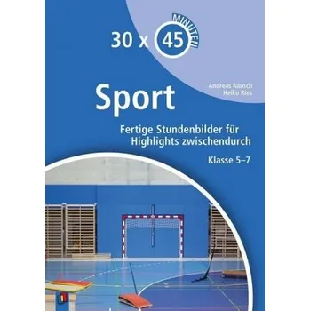 Předškolní výuka 30 x 45 Minuten - Sport - Rausch, Andreas