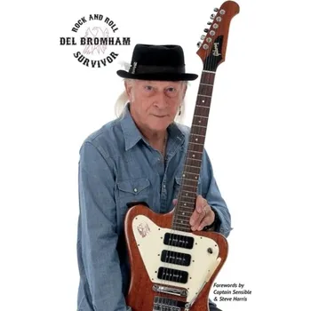 Literární biografie Rock and Roll Survivor - Bromham, Del