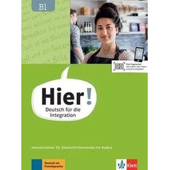Německý jazyk Hier! B1. Intensivtrainer für Zweitschriftlernende mit Audios - Bachtsevanidis, Vasili