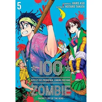100 rzeczy do zrobienia, zanim zostanę zombie. Tom 5 - Asou Haro,Takat Koutarou