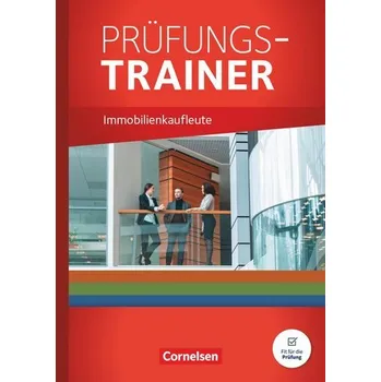 Cizí jazyk Immobilienkaufleute - Jahrgangsübergreifend - Prüfungstrainer - Wünsche, Manfred