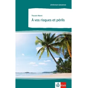 Cizí jazyk A vos risques et périls - Maret, Pascale