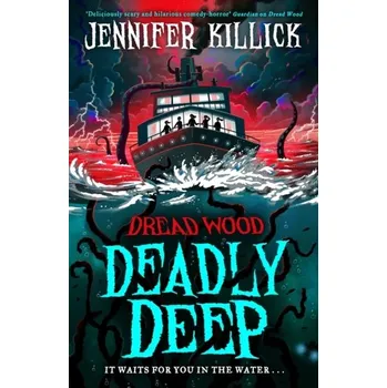 Deadly Deep - Killick, Jennifer