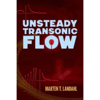Unsteady Transonic Flow - Landahl, Marten