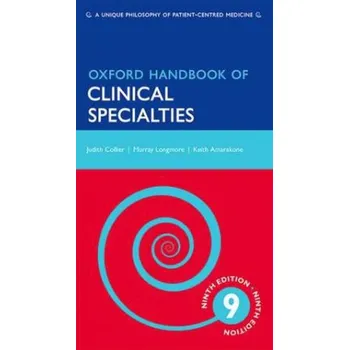 Oxford Handbook of Clinical Specialities - Collier, Judith