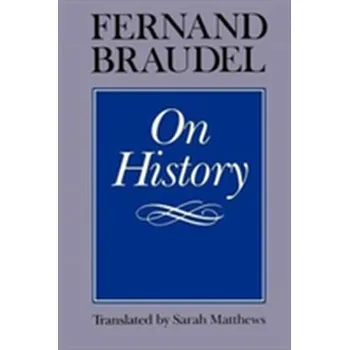 On History - Braudel Fernand