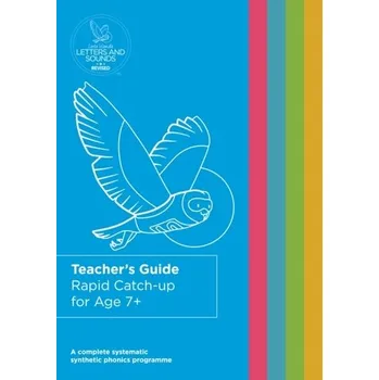Anglický jazyk Rapid Catch-up for Age 7+ Teacher's Guide - Wandle Learning Trust and Little Sutton Primary School