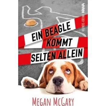 Ein Beagle kommt selten allein (Band 1) - McGary, Megan