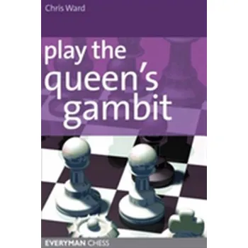 Play the Queen's Gambit - Chris Ward