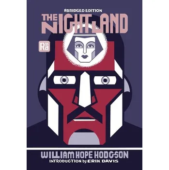 The Night Land, abridged edition - Hodgson William Hope