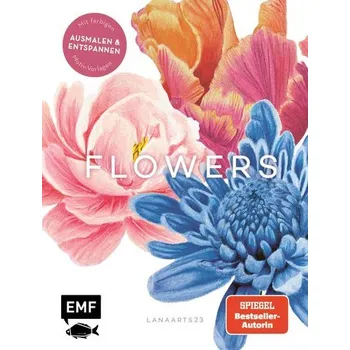 Encyklopedie Flowers mit Lana: Ausmalen und entspannen mit Lanaarts23 - Lanaarts23