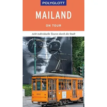 Cestování Polyglott on tour Reiseführer Mailand - Kilimann, Susanne