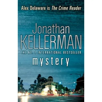 Mystery (Alex Delaware series, Book 26) - Jonathan Kellerman